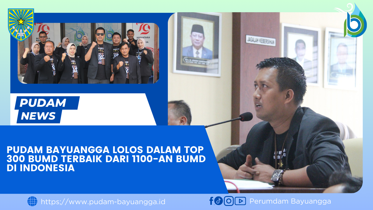 PUDAM Bayuangga Lolos Dalam Top 300 BUMD Terbaik Dari 1100-an BUMD Di Indonesia